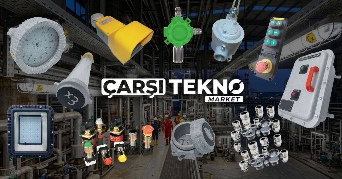 Exproof Ürünler - ATEX Sertifikalı Patlamaya Dayanıklı Ekipmanlar